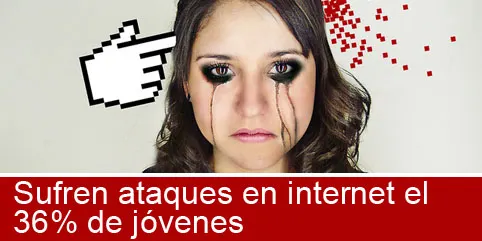 Sufren ataques en internet el 36 por ciento de jóvenes