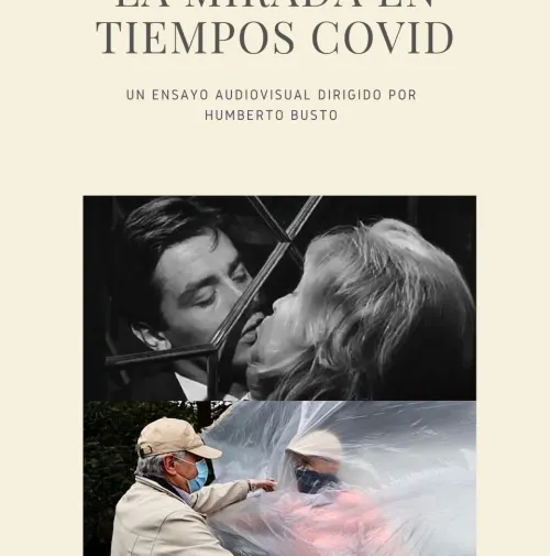 Se estrena el video ensayo ?La mirada en tiempos de Covid?