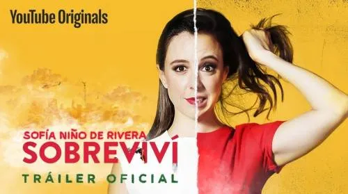 Hoy es el estreno de “Sobreviví”, la primera serie de YouTube Originals con Sofía Niño de Rivera