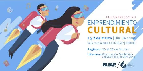 El CCU BUAP abre el taller intensivo: Emprendimiento Cultural