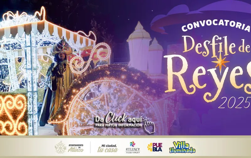 Se acerca el Desfile de Reyes en Atlixco; conoce cómo participar 