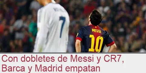 Con dobletes de Messi y CR7,  Barca y Madrid empatan