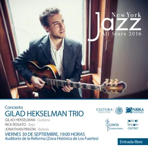 Gilad Hekselman Trio ofrecerán concierto en Puebla