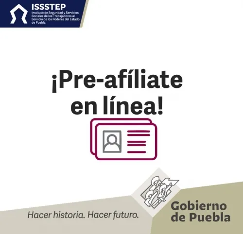 Habilita ISSSTEP pre-afiliación en línea