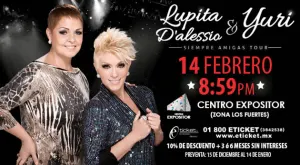 Anuncian concierto de Lupita D’Alessio y Yuri en Centro Expositor