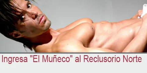 Ingresa “El Muñeco” al Reclusorio Norte