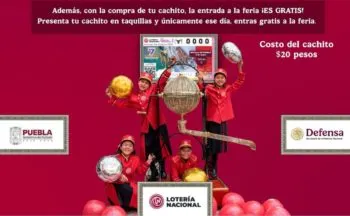 Con un cachito del sorteo de la Batalla de Puebla de Lotería Nacional podrás entrar a la Feria