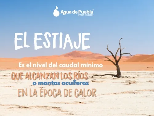 A cuidar más el agua en temporada de estiaje, invita Agua de Puebla, para evitar desabasto