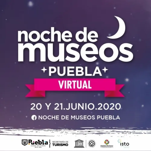 Anuncian cuarta y quinta ediciones de “Noche de Museos Virtual 2020”