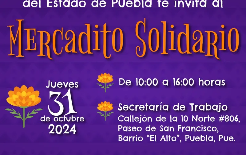 Anuncia gobierno estatal “Mercadito Solidario” por temporada de Día de Muertos