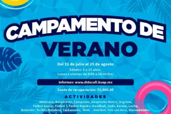 La BUAP anuncia su “Campamento de Verano 2023”, para niñas y niños de 5 a 15 años