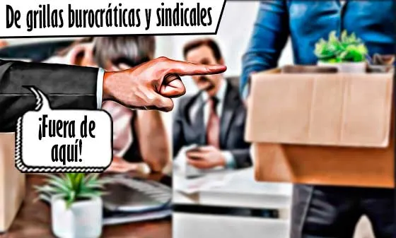De grillas burocráticas y sindicales