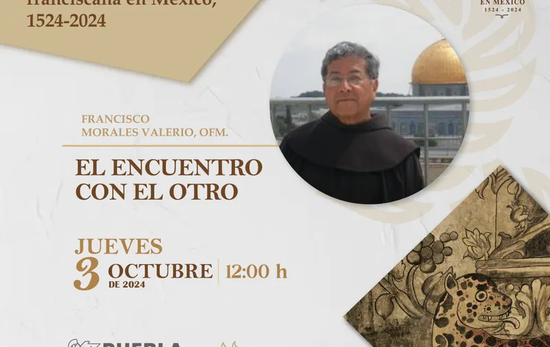Conmemorará Secretaría de Cultura de Puebla 500 años de presencia franciscana en México