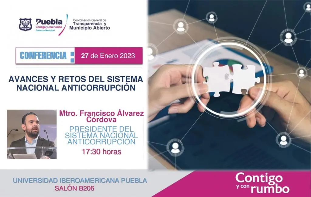 Ibero Puebla Y Ayuntamiento Capitalino Organizan Conferencia Avances Y Retos Del Sistema Nacional Anticorrupcion