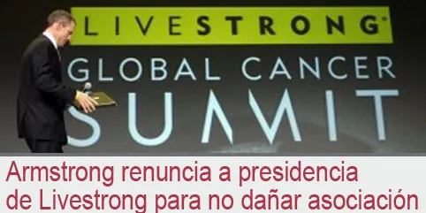 Armstrong renuncia a presidencia de Livestrong para no dañar asociación