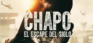 Llega El Chapo a los cines de México en la película El Escape del Siglo