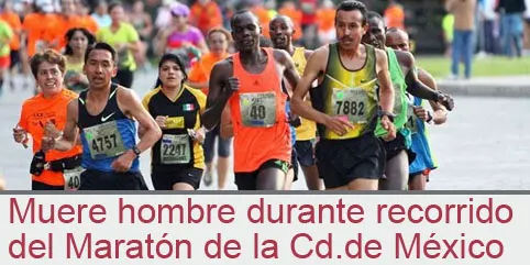 Muere hombre durante recorrido del Maratón de la Ciudad de México