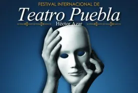 Puebla se posiciona como referente para las artes escénicas en América Latina