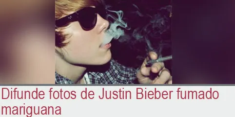Difunde fotos de Justin Bieber fumado mariguana