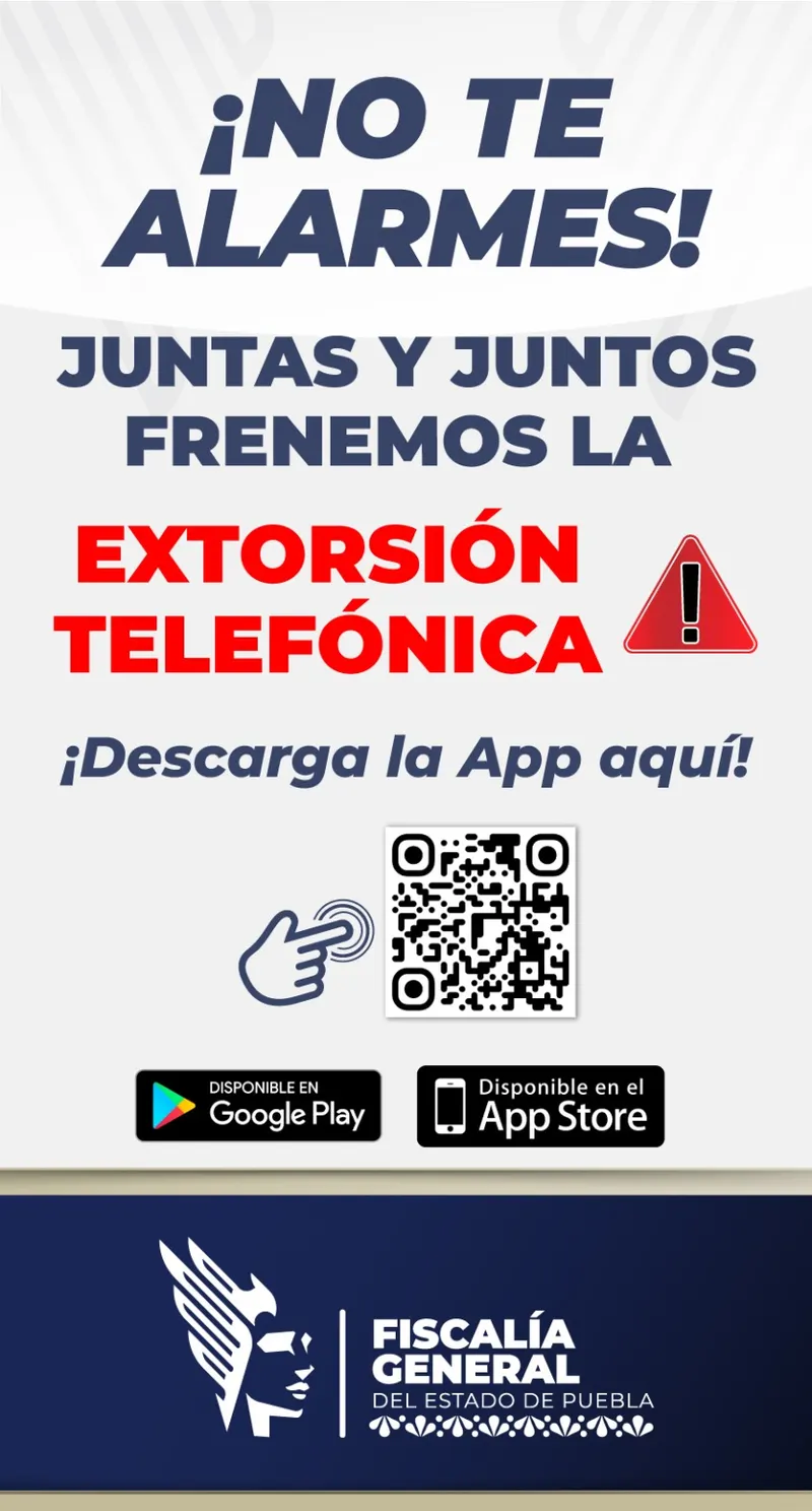 Fiscalía de Puebla frustra caso de extorsión telefónica por secuestro virtual