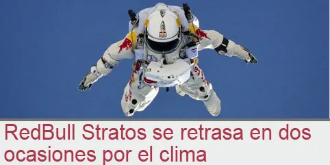 RedBull Stratos se retrasa en dos  ocasiones por el clima