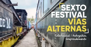 Convocan a colectivos a Festival Vías Alternas