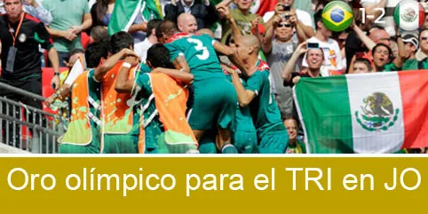 Oro olímpico para el TRI en JO