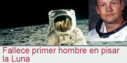 Fallece primer hombre en pisar la Luna