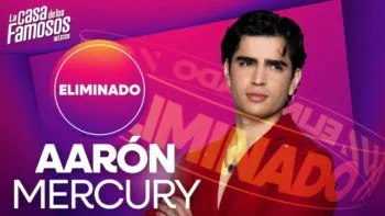 ¿Fraude en La Casa de los Famosos México? Fans explotan tras eliminación de Aarón Mercury