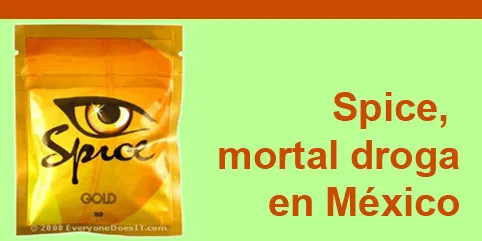 Spice, mortal droga en México
