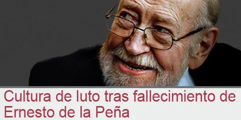 Cultura de luto tras fallecimiento de Ernesto de la Peña